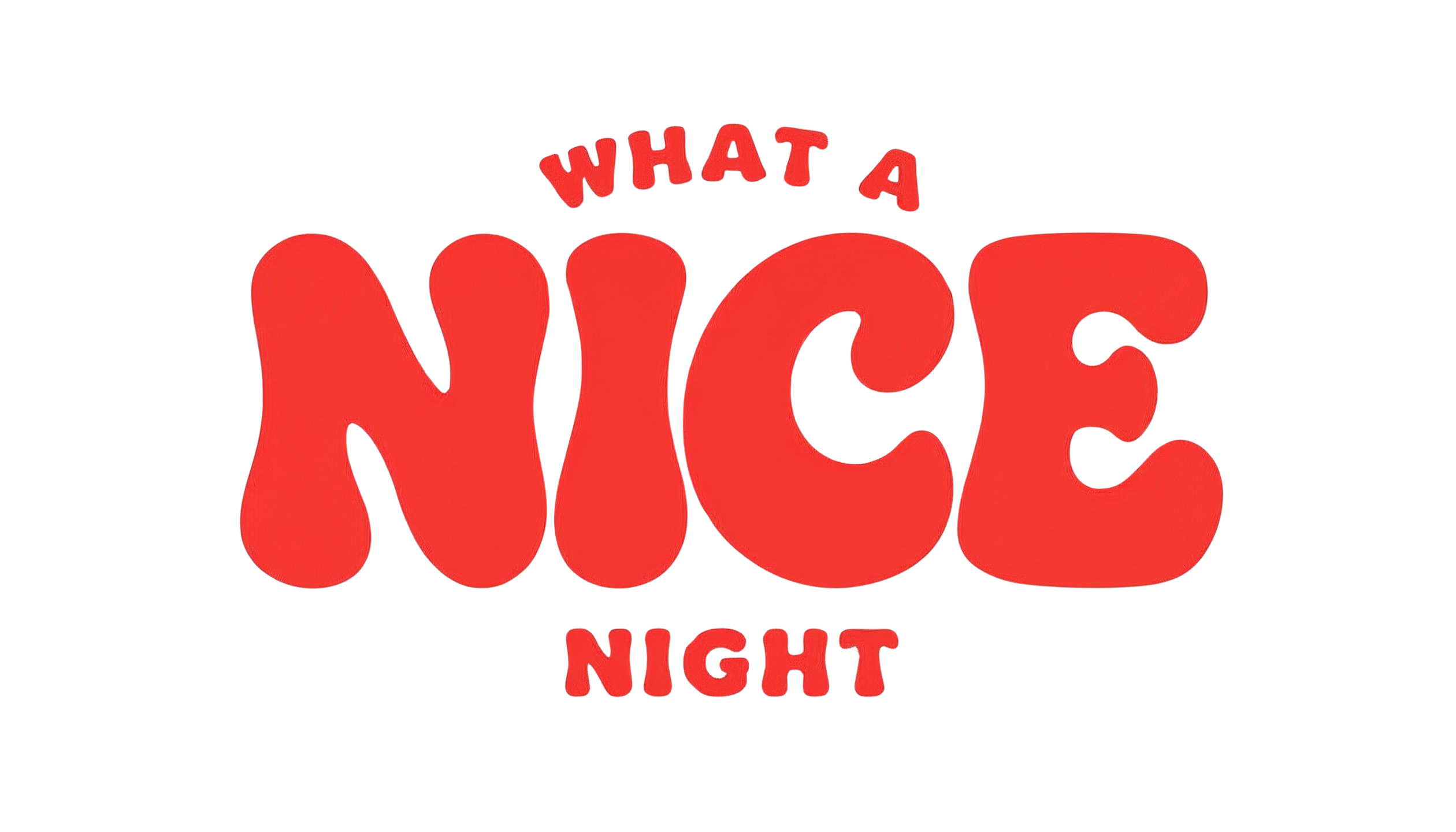 what a NICE night